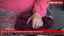 Ordu'da 17 Yaşındaki Kızdan Haber Alınamıyor