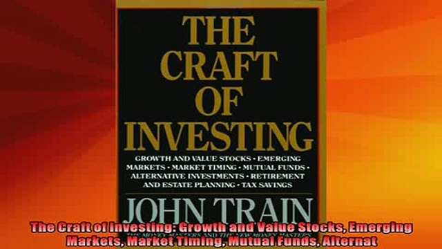 READ book The Craft of Investing Growth and Value Stocks Emerging Markets Market Timing Mutual Full Free