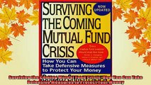 READ FREE FULL EBOOK DOWNLOAD  Surviving the Coming Mutual Fund Crisis How You Can Take Defensive Measures to Protect Full Free