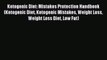 Read Ketogenic Diet: Mistakes Protection Handbook (Ketogenic Diet Ketogenic Mistakes Weight