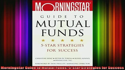 READ FREE FULL EBOOK DOWNLOAD  Morningstar Guide to Mutual Funds 5Star Strategies for Success Full Ebook Online Free