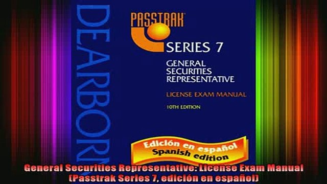 READ book General Securities Representative License Exam Manual Passtrak Series 7 edición en Full Free