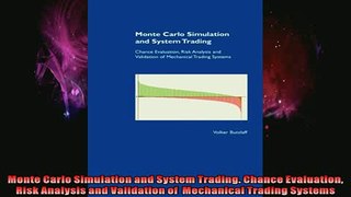 READ book  Monte Carlo Simulation and System Trading Chance Evaluation Risk Analysis and Validation Full Free