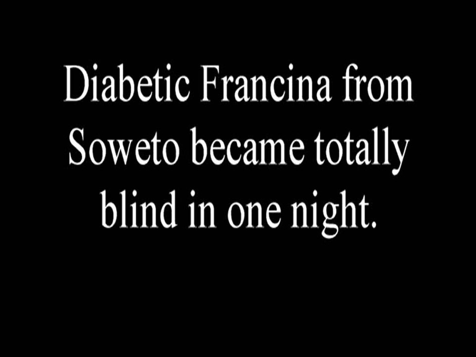 dxn@icon.co.za - Diabetic Francinah suddenly became completely blind in one night and became paralysed on one side. She