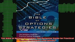 READ book  The Bible of Options Strategies The Definitive Guide for Practical Trading Strategies Full EBook