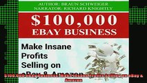READ book  100000 eBay Business Make Insane Profits Selling on eBay  Amazon Full Free