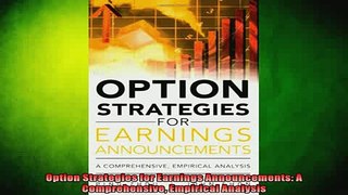 Free Full PDF Downlaod  Option Strategies for Earnings Announcements A Comprehensive Empirical Analysis Full EBook