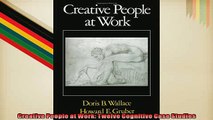 EBOOK ONLINE  Creative People at Work Twelve Cognitive Case Studies  FREE BOOOK ONLINE