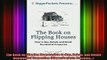 DOWNLOAD FREE Ebooks  The Book on Flipping Houses How to Buy Rehab and Resell Residential Properties Full EBook