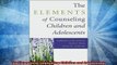 FREE PDF  The Elements of Counseling Children and Adolescents  DOWNLOAD ONLINE