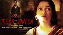 Mera Junoon Full Song with Lyrics - SARBJIT - Aishwarya Rai Bachchan, Randeep Hooda, Richa Chadda