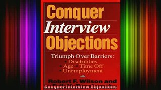 DOWNLOAD FREE Ebooks  Conquer Interview Objections Full Free