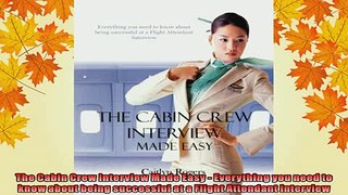 READ book  The Cabin Crew Interview Made Easy  Everything you need to know about being successful at Full EBook