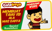 Culoboyo | Tips Membuat Tahu Isi Enak Ala Mas Daffa | Pemenang Kuis 4