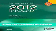 Read 2012 ICD-9-CM for Physicians, Volumes 1 and 2 Professional Edition (Spiral), 1e (AMA ICD-9-CM