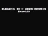 [PDF] BTEC Level 1 ITQ - Unit 107 - Using the Internet Using Microsoft IE9 [Download] Online