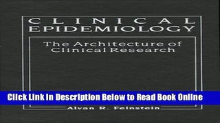 Read Clinical Epidemiology: The Architecture of Clinical Research  Ebook Free