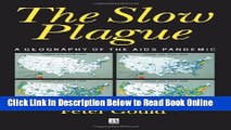 Download The Slow Plague: A Geography of the AIDS Pandemic  Ebook Free