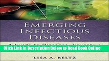 Download Emerging Infectious Diseases: A Guide to Diseases, Causative Agents, and Surveillance