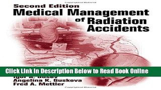 Read Medical Management of Radiation Accidents, Second Edition  Ebook Free