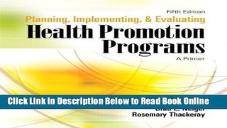 Read Planning, Implementing, and Evaluating Health Promotion Programs: A Primer, 5th Edition