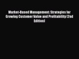 [PDF] Market-Based Management: Strategies for Growing Customer Value and Profitability (2nd