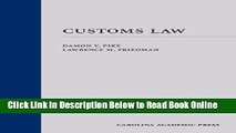 Read Customs Law (Trade Law) (Law Casebook) (Carolina Academic Press Law Casebook)  Ebook Free