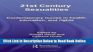 Read 21st Century Sexualities: Contemporary Issues in Health, Education, and Rights  Ebook Free