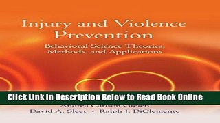 Download Injury and Violence Prevention: Behavioral Science Theories, Methods, and Applications