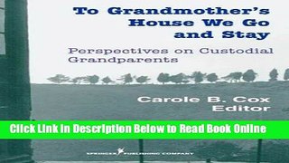 Download To Grandmother s House We Go and Stay: Perspectives on Custodial Grandparents  Ebook Free