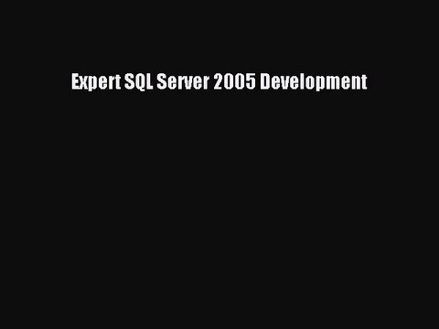 PDF Expert SQL Server 2005 Development Free Books