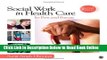 Read Social Work in Health Care: Its Past and Future (SAGE Sourcebooks for the Human Services)
