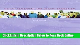 Read Health Education and Health Promotion: Learner-Centered Instructional Strategies with