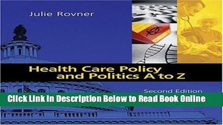 Read Health Care Policy and Politics A to Z (Health Care Policy   Politics A to Z)  Ebook Free