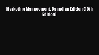 [PDF] Marketing Management Canadian Edition (10th Edition) Download Online