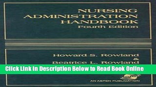 Read Nursing Administration Handbook (NURSING ADMINISTRATION HANDBOOK (ROWLAND))  Ebook Free