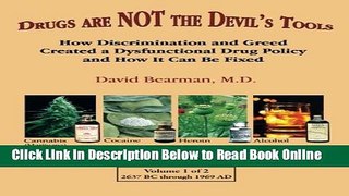Read Drugs Are NOT the Devil s Tools: How Discrimination and Greed Created a Dysfunctional Drug