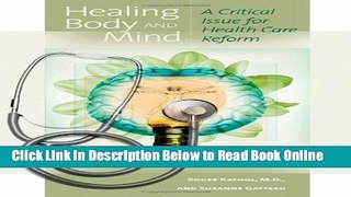 Download Healing Body and Mind: A Critical Issue for Health Care Reform (Praeger Series in Health