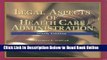 Read Legal Aspects of Health Care Administration, Ninth Edition (and Resource Guide)  PDF Online