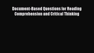 Read Document-Based Questions for Reading Comprehension and Critical Thinking PDF Online