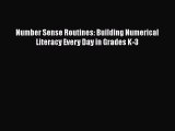 Read Number Sense Routines: Building Numerical Literacy Every Day in Grades K-3 Ebook Free