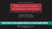 Read Health Care Credentialing: A Guide To Innovative Practices  Ebook Free