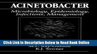 Read Acinetobacter: Microbiology, Epidemiology, Infections, Management  PDF Free