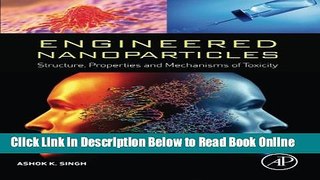 Download Engineered Nanoparticles: Structure, Properties and Mechanisms of Toxicity  Ebook Free