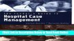 Read The Leader s Guide to Hospital Case Management (Jones and Bartlett Series in Case