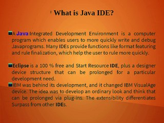 It's All About (The) What is Java IDE?