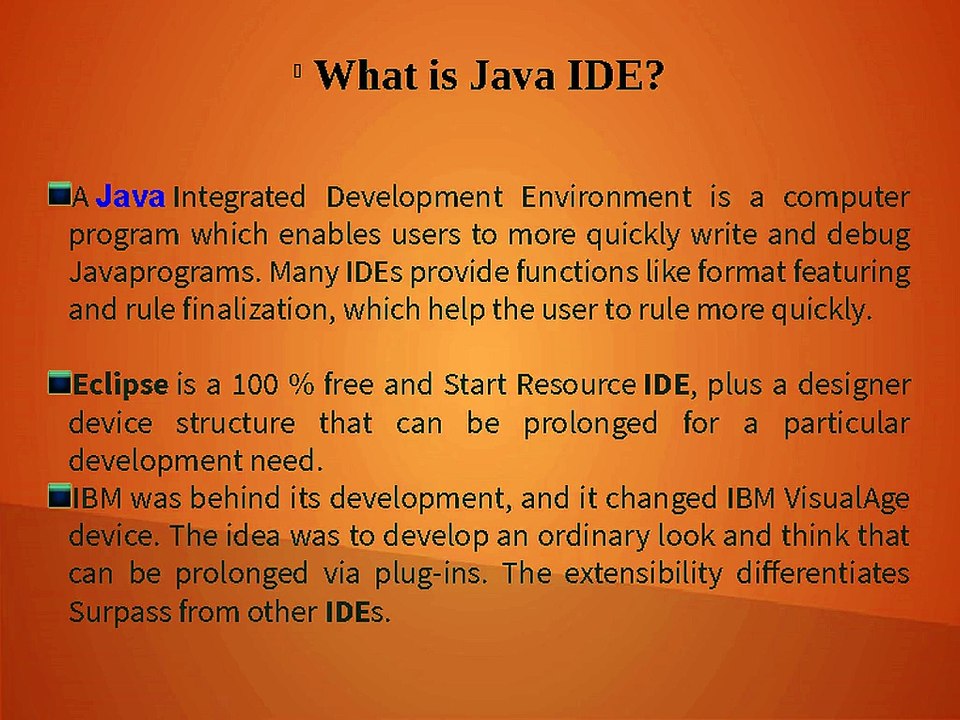 It's All About (The) What is Java IDE?