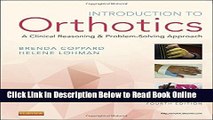 Read Introduction to Orthotics: A Clinical Reasoning and Problem-Solving Approach, 4e