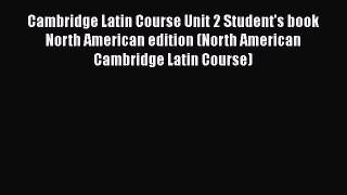 Read Cambridge Latin Course Unit 2 Student's book North American edition (North American Cambridge