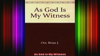 READ book  As God Is My Witness Full EBook